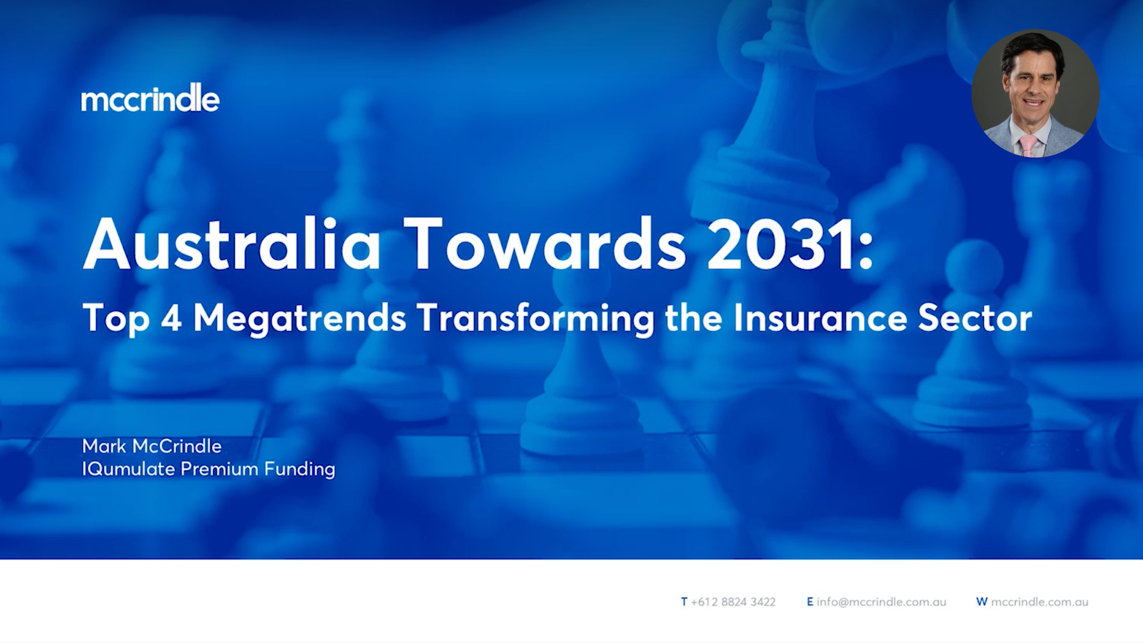 mccrindle Australia Towards 2031: Top 4 Megatrends Transforming the Insurance Sector. Mark McCrindle. IQumulate Premium Funding.